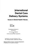 International dental care delivery systems