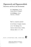 Organometals and organometalloids