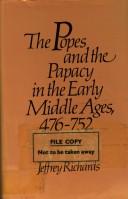 The popes and the papacy in the early Middle Ages, 476-752