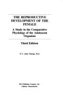 The reproductive development of the female