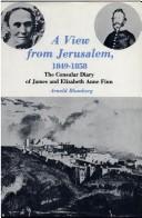 A view from Jerusalem, 1849-1858