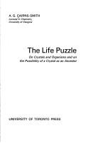 The life puzzle: on crystals and organisms and on the possibility of a crystal as an ancestor