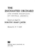 The enchanted orchard, and other folktales of Central America