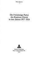 Die Freisinnige Partei des Kantons Zürich in den Jahren 1917-1924