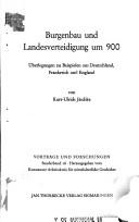 Burgenbau und Landesverteidigung um 900
