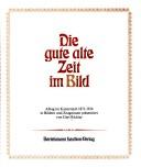 Die gute alte Zeit im Bild