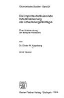 Die importsubstituierende Industrialisierung als Entwicklungsstrategie