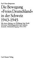 Die Bewegung Freies Deutschland in der Schweiz 1943-1945