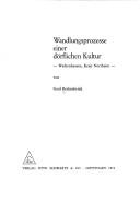 Wandlungsprozesse einer dörflichen Kultur