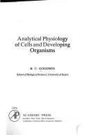 Analytical physiology of cells and developing organisms