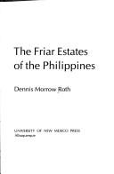 The friar estates of the Philippines