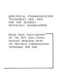 Non-vocal communication techniques and aids for the severely physically handicapped