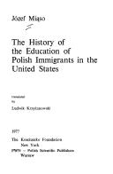 The history of the education of Polish immigrants in the United States
