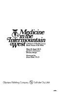 Medicine in the intermountain West
