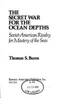 The secret war for the ocean depths
