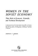 Women in the Soviet economy, their role in economic, scientific, and technical development