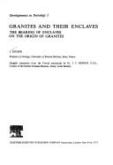 Granites and their enclaves:  the bearing of enclaves on the origin of granite, by J. Didier