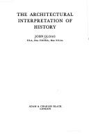 The architectural interpretation of history