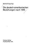 Die Deutsch-Amerikanischen Beziehungen nach 1945