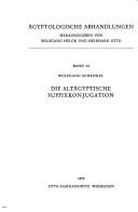 Die altägyptische Suffixkonjugation