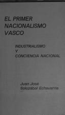 El primer nacionalismo vasco
