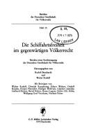 Die Schiffahrtsfreiheit im gegenwärtigen Völkerrecht