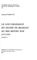 Le gouvernement du duché de Brabant au bas Moyen Âge
