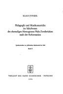 Pädagogik und Musikunterricht im Schulwesen des ehemaligen Herzogtums Pfalz-Zweibrücken nach der Reformation