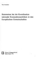 Hemmnisse bei der Koordination nationaler Konjunkturpolitiken in den europäischen Gemeinschaften