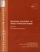 Characteristics, social contacts and activities of nursing home residents, United States, 1973-1974