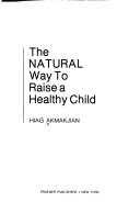 The natural way to raise a healthy child