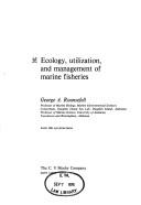 Ecology, utilization, and management of marine fisheries
