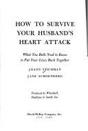 How to survive your husband's heart attack