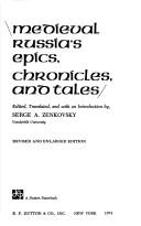 Medieval Russia's epics, chronicles, and tales