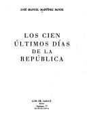 Los cien últimos días de la República