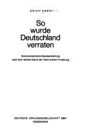 So wurde Deutschland verraten
