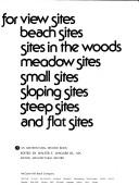Great houses for view sites, beach sites, sites in the woods, meadow sites, small sites, sloping sites, steep sites, and flat sites