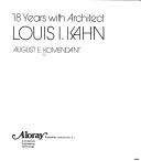 18 years with architect Louis I. Kahn