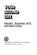 Your second life