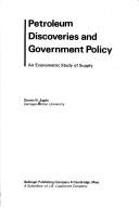 Petroleum discoveries and government policy : an econometric study of supply