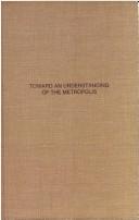 Toward an understanding of the metropolis