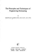 The principles and techniques of engineering estimating