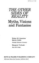 The other sides of reality: myths, visions, and fantasies