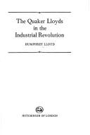 The Quaker Lloyds in the industrial revolution