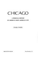 Chicago; a personal history of America's most American city