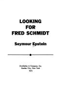 Looking for Fred Schmidt