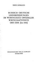 Russisch-deutsche Lehnbeziehungen im Wortschartz offizieller Wirtschaftstexte der DDR (bis 1968)