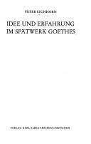 Idee und Erfahrung im Spätwerk Goethes