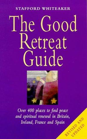 The good retreat guide