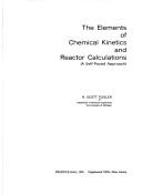 The elements of chemical kinetics and reactor calculations (a self-paced approach)